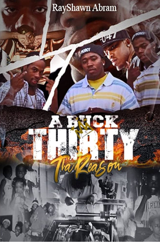 A BUCK THIRTY: Tha Reason (paperback)